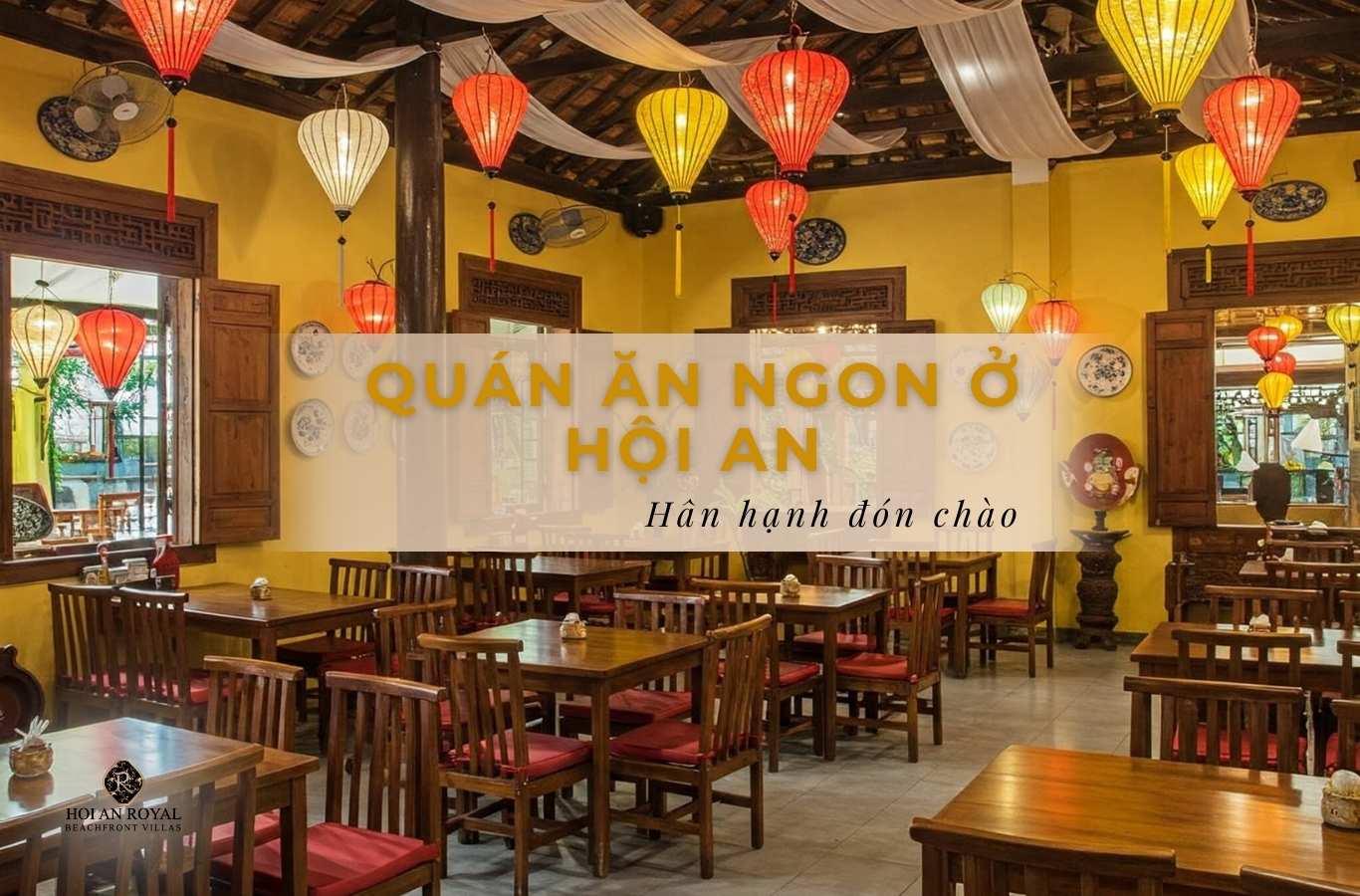 Top 10+ quán ăn ngon ở Hội An nhất định phải thử