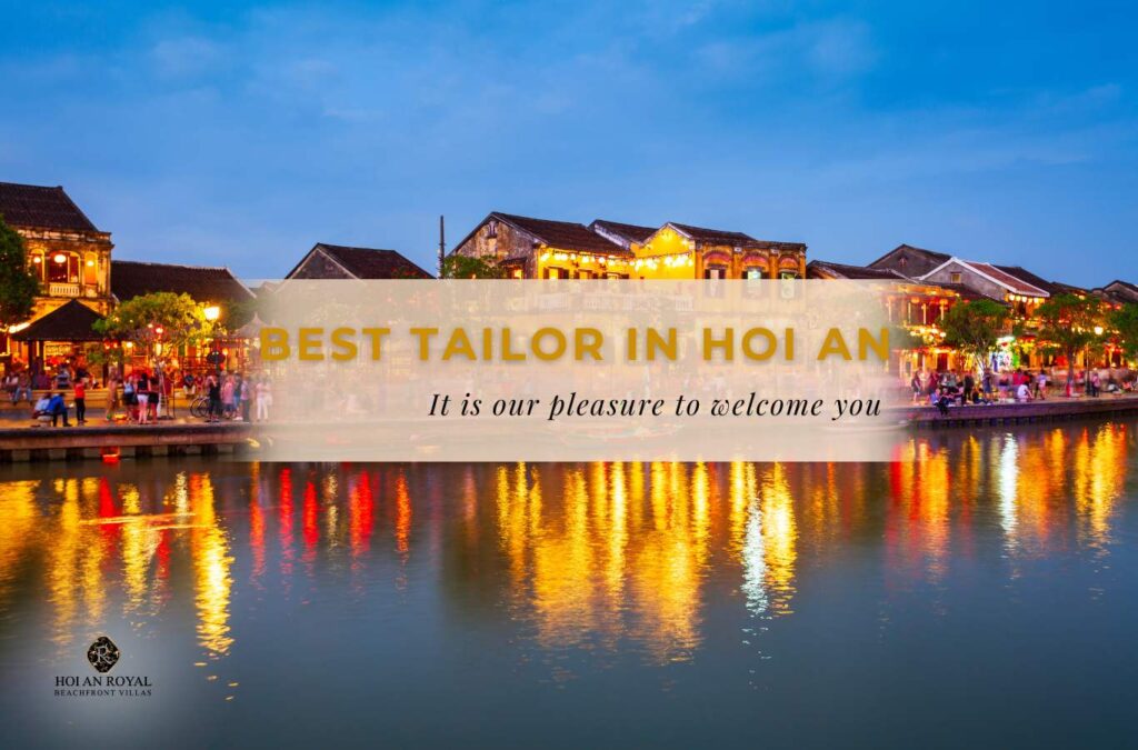 Discover the 7 best tailors in Hoi An and their standard process
