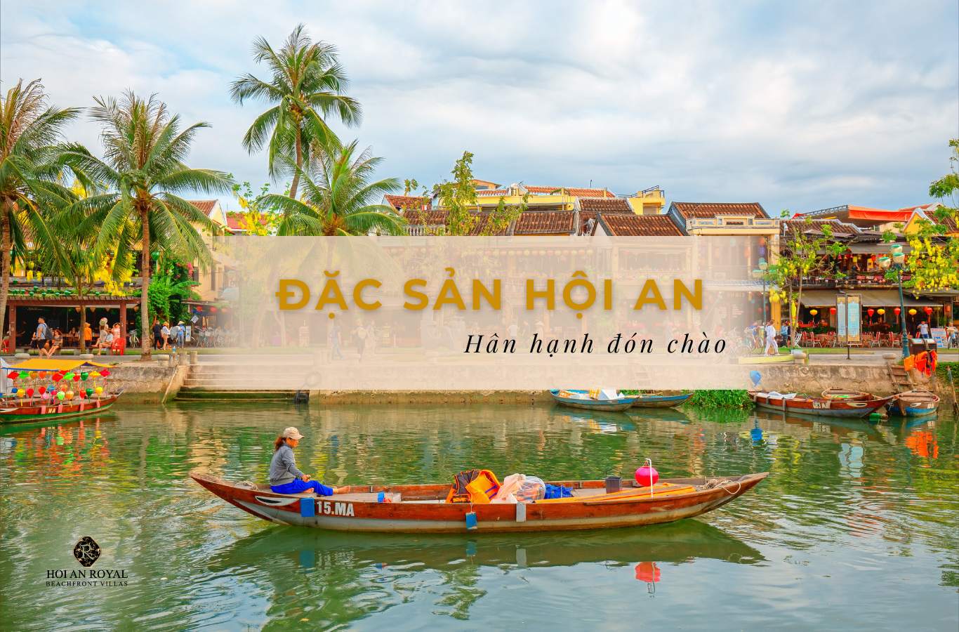 Top 12 đặc sản Hội An bạn nhất định phải thử