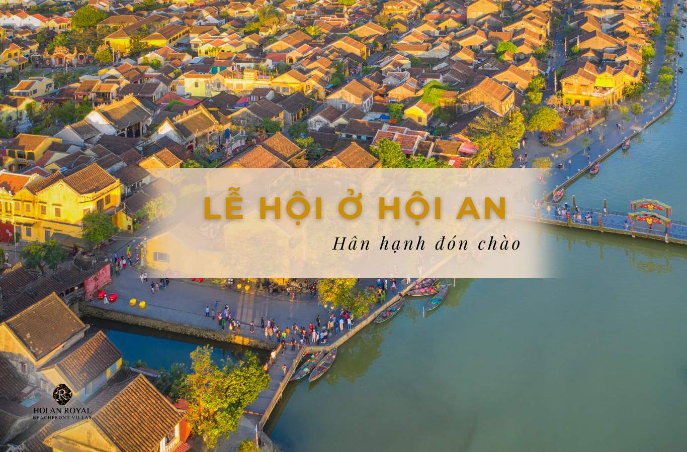 Top 10 lễ hội ở Hội An mà bạn không nên bỏ qua