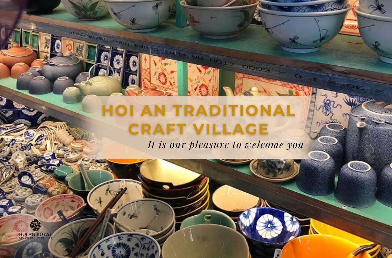 Top 9 Hoi An Traditional Craft Villages Not to Miss When Traveling