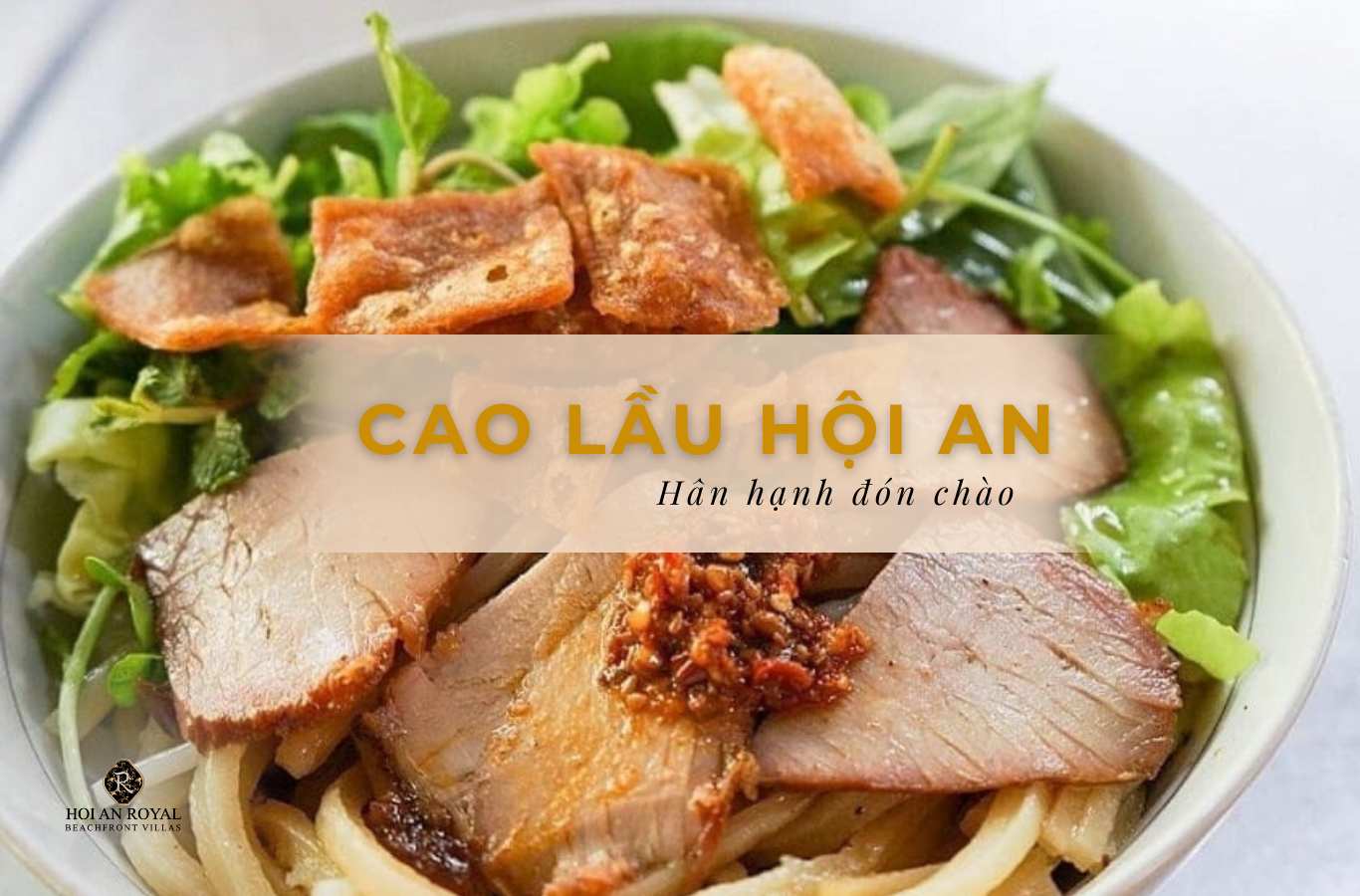 Cao lầu Hội An ăn ở đâu ngon và đúng vị nhất