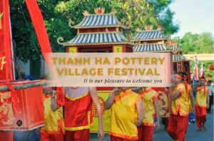 Lễ hội làng gốm Thanh Hà - Nét đẹp văn hóa đặc sắc tại Hội An